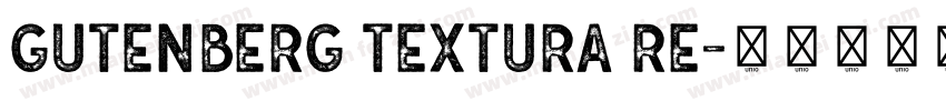 Gutenberg Textura Re字体转换